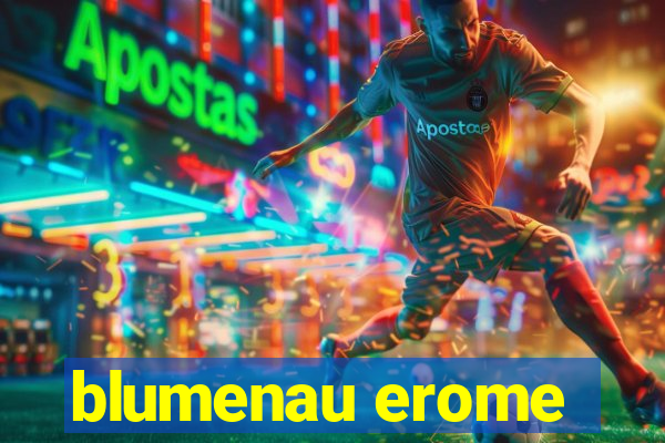 blumenau erome